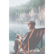 Secrets in a Magical Pond, Paperback