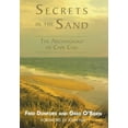 thumbnail image 1 of Pre-Owned Secrets in the Sand: The Archaeology of Cape Cod (Hardcover) 0940160633 9780940160637, 1 of 1