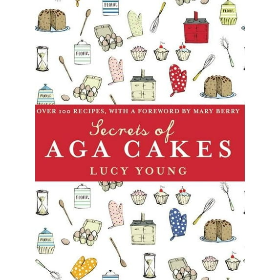 Secrets of Aga Cakes (Hardcover)