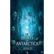 Secrets of Antarctica Secrets of Antarctica Book 1, Book 1, Paperback