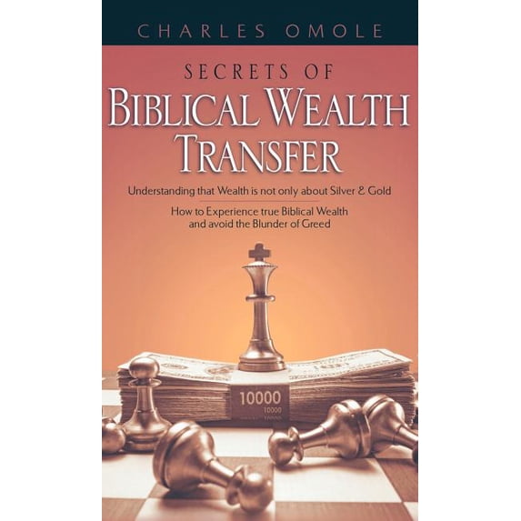 Secrets of Biblical Wealth Transfer, (Hardcover)