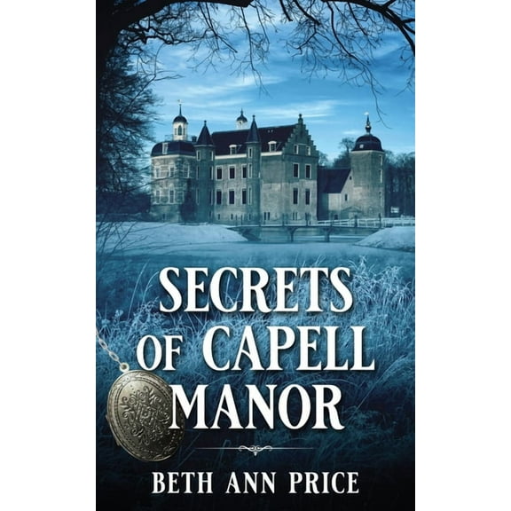 Secrets of Capell Manor, (Paperback)