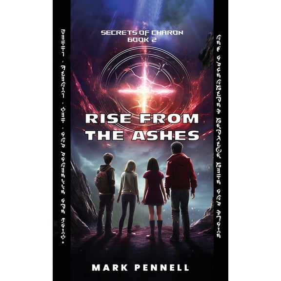Secrets of Charon: Rise From The Ashes, (Paperback)