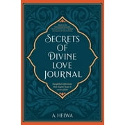 Secrets of Divine Love Journal Insightful Reflections that Inspire Hope and Revive Faith, Paperback