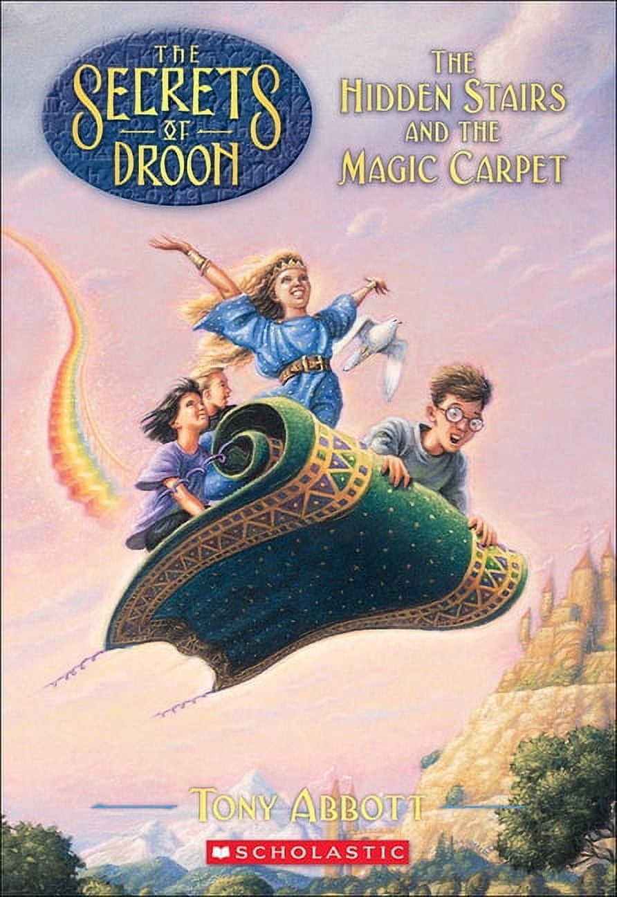 Secrets of Droon The Hidden Stairs and the Magic Carpet, Book 01, (Hardcover)