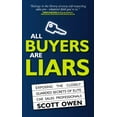 thumbnail image 1 of All Buyers Are Liars: Exposing The Closely Guarded Secrets of Elite Car Sales Professionals (Paperback), 1 of 1
