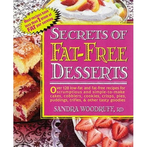 Pre-Owned Secrets of Fat-free Desserts Paperback