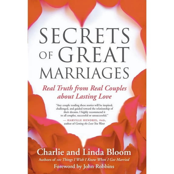 Secrets of Great Marriages: Real Truth from Real Couples about Lasting Love (Paperback)