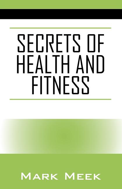 Secrets of Health and Fitness (Paperback) - image 1 of 1