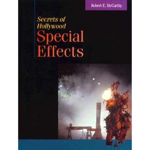 Pre-Owned Secrets of Hollywood Special Effects, 9780240801087, 0240801083, Hardcover, 1 edition