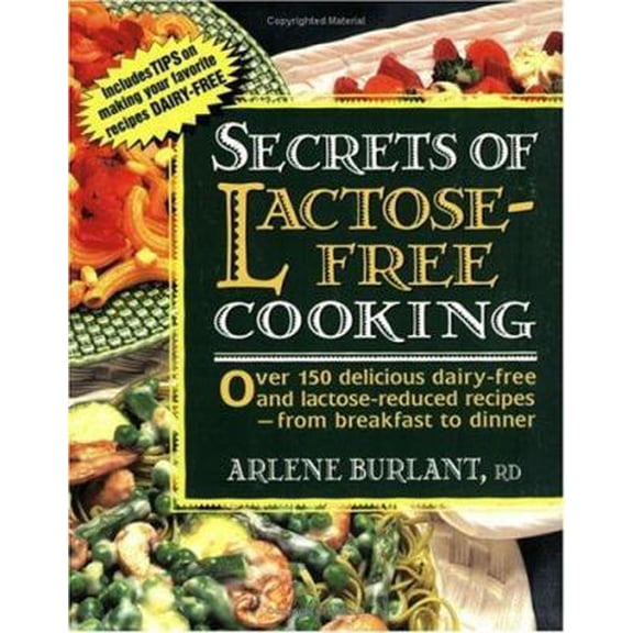 Pre-Owned Secrets of Lactose-free Cooking (Paperback) 0895297248 9780895297242