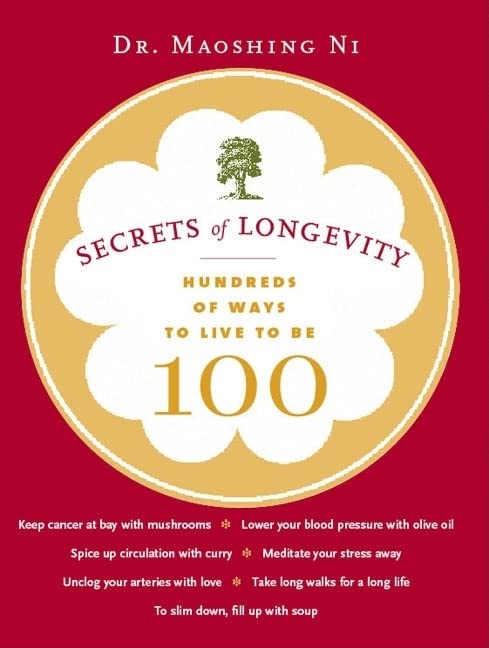Pre-Owned Secrets of Longevity: Hundreds of Ways to Live to Be 100 (Paperback) 081184949X 9780811849494