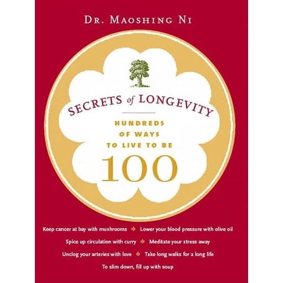 Secrets of Longevity : Hundreds of Ways to Live to Be 100 (Edition 1) (Paperback)