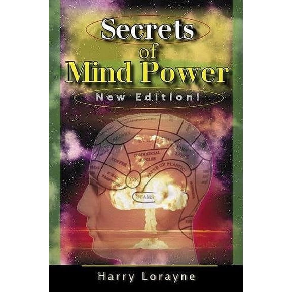 Pre-Owned Secrets of Mind Power: Your Absolute, Quintessential, All You Wanted to Know, Complete Guide to (Paperback) by Harry Lorayne