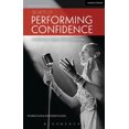 thumbnail image 1 of Secrets of Performing Confidence - Second Edition: For Musicians, Singers, Actors and Dancers, (Paperback), 1 of 1