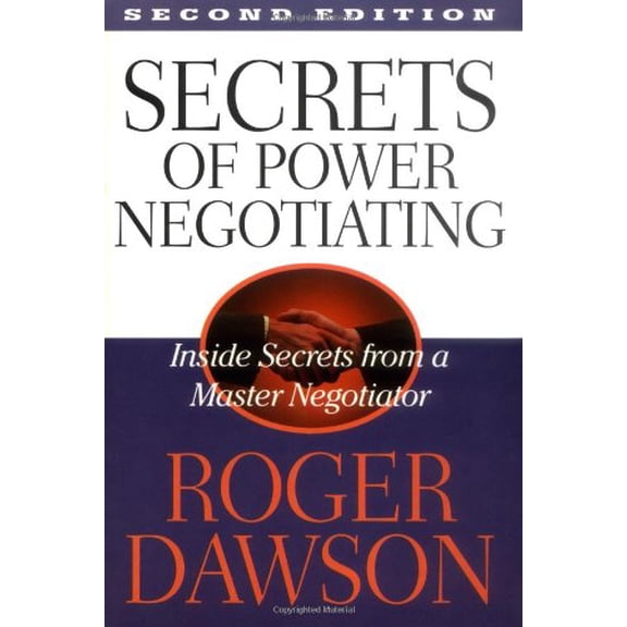 Pre-Owned Secrets of Power Negotiating: Inside Secrets from a Master Negotiator (Paperback) 1564144984 9781564144980