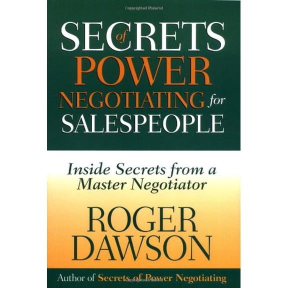Pre-Owned Secrets of Power Negotiating for Salespeople: Inside Secrets from a Master Negotiator (Hardcover) 1564144283 9781564144287
