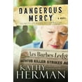 thumbnail image 1 of Pre-Owned Secrets of Roux River Bayou: Dangerous Mercy : A Novel (Paperback), 1 of 1