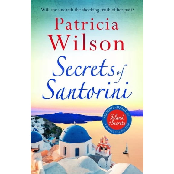 Secrets of Santorini : Escape to the Greek Islands with this gorgeous beach read (Paperback)