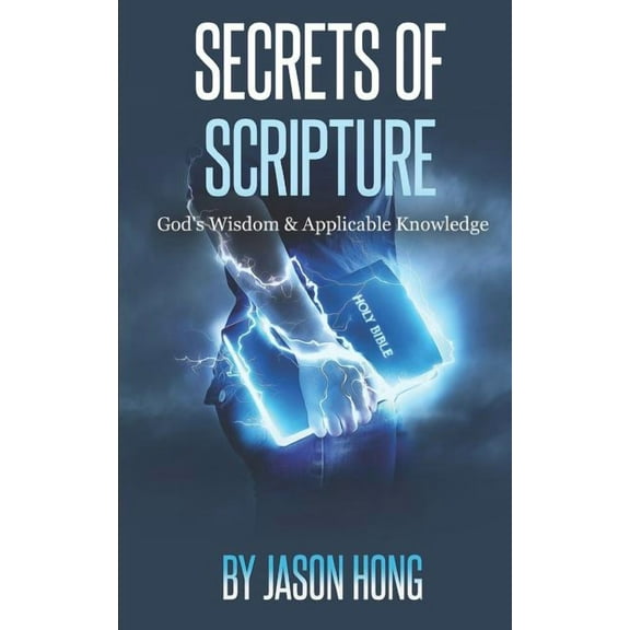 Secrets of Scripture : God's Wisdom & Applicable Knowledge (Paperback)