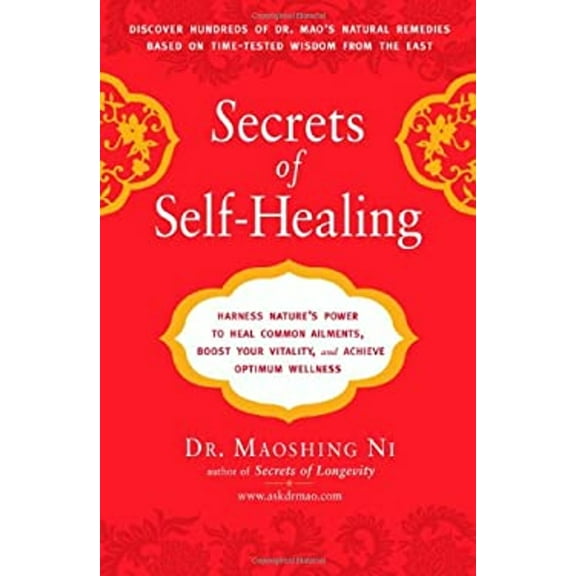 Pre-Owned Secrets of Self-Healing: Harness Nature's Power to Heal Common Ailments, Boost Your Vitality,and Achieve Optimum Wellness (Hardcover) 1583332960 9781583332962