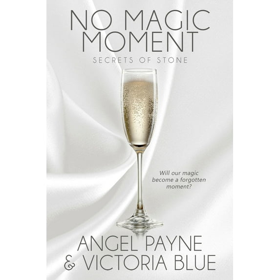 Secrets of Stone: No Magic Moment (Series #4) (Paperback)