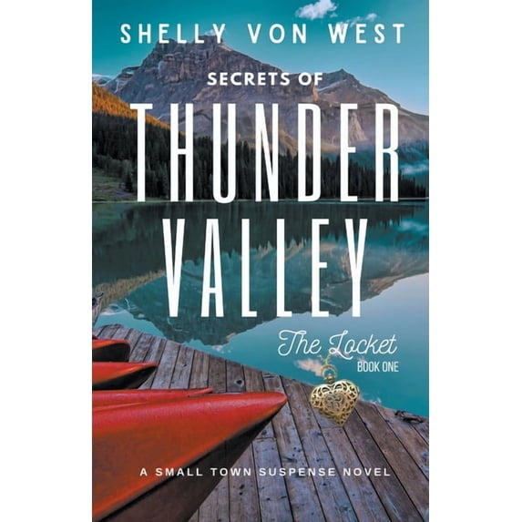 Secrets of Thunder Valley The Locket, Book 1, (Paperback)