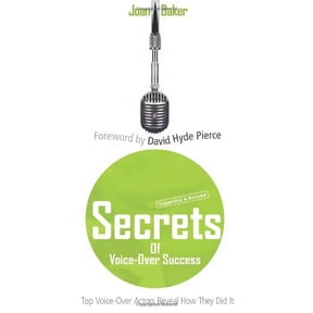 Pre-Owned Secrets of Voice-Over Success: Top Voice-Over Actors Reveal How They Did It [With CD (Audio)] (Paperback) 1591810868 9781591810865