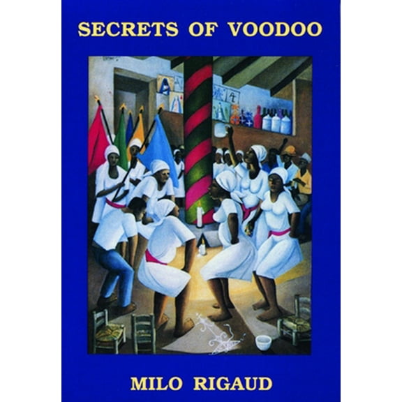 Pre-Owned Secrets of Voodoo (Paperback) 0872861716 9780872861718
