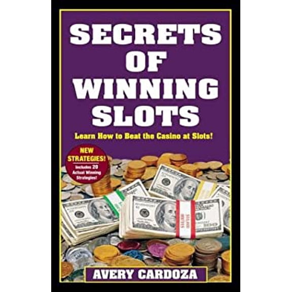 Pre-Owned Secrets of Winning Slots (Paperback) 1580421172 9781580421171
