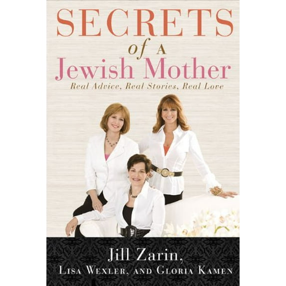 Pre-Owned Secrets of a Jewish Mother: Real Advice, Real Stories, Real Love Paperback
