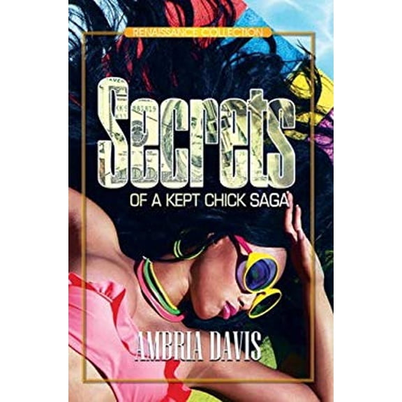 Pre-Owned Secrets of a Kept Chick Saga (Paperback) 1622865545 9781622865543