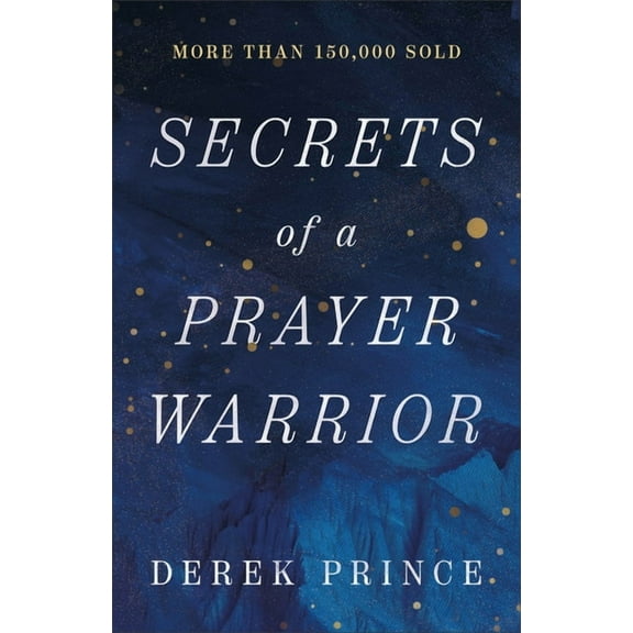 Secrets of a Prayer Warrior, (Paperback)