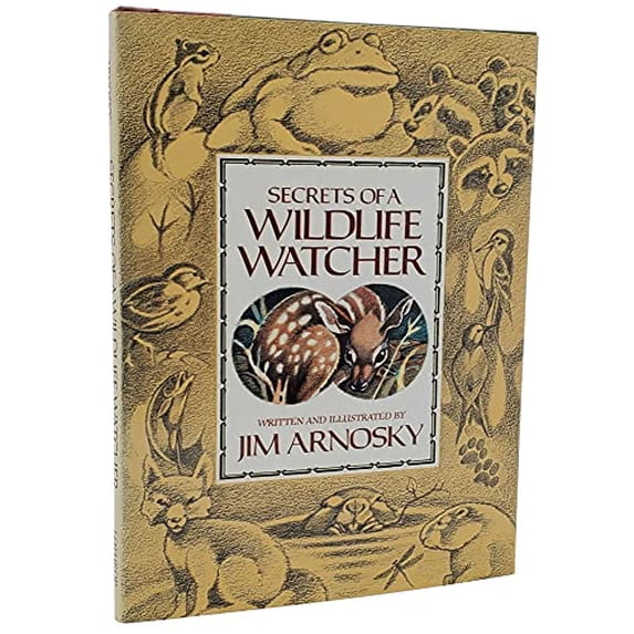 Pre-Owned Secrets of a Wildlife Watcher (Hardcover) 0688020798 9780688020798