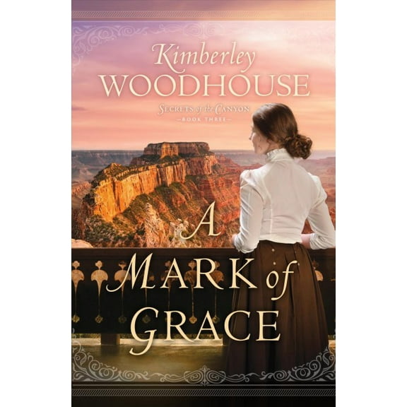 Secrets of the Canyon: Mark of Grace (Hardcover)