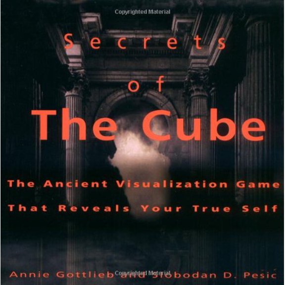 Pre-Owned Secrets of the Cube: The Ancient Visualization Game That Reveals Your True Self (Paperback) 0786882573 9780786882571