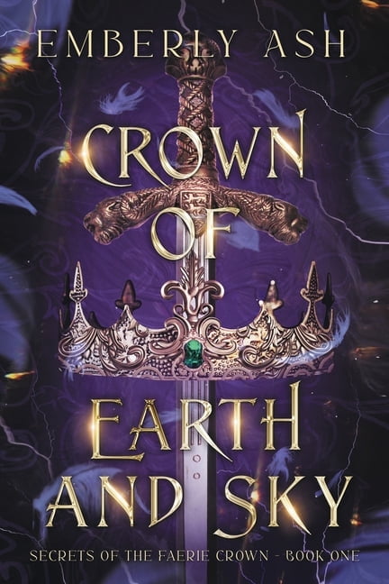 Secrets of the Faerie Crown Crown of Earth and Sky, Book 1, (Paperback ...