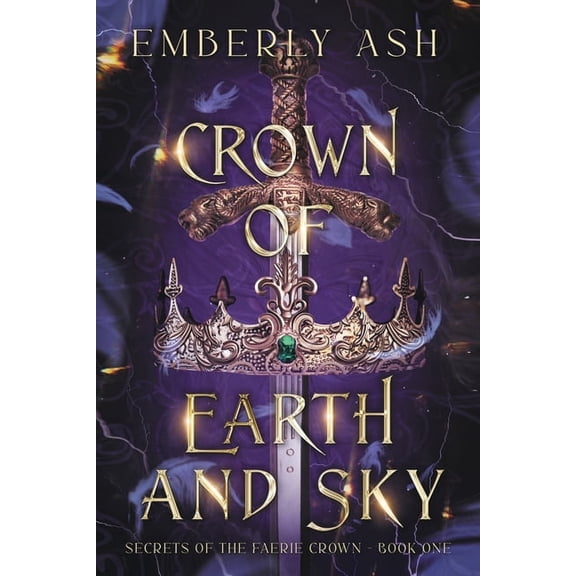 Secrets of the Faerie Crown Crown of Earth and Sky, Book 1, (Paperback)