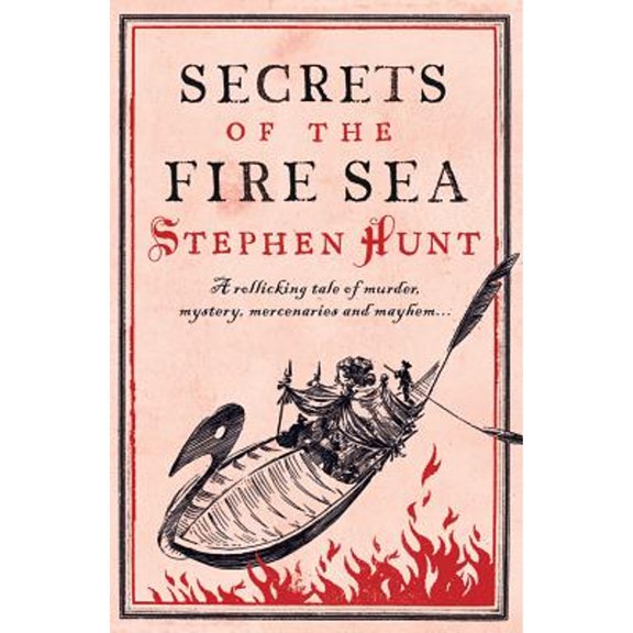 Pre-Owned Secrets of the Fire Sea (Hardcover) 0765327678 9780765327673