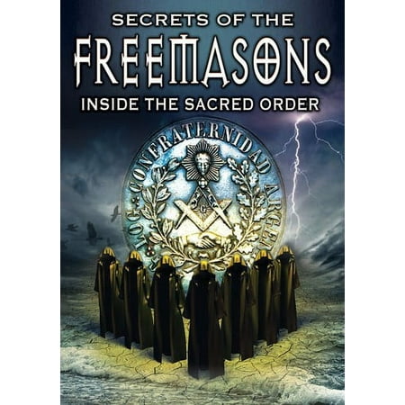 Secrets of the Freemasons: Inside the Sacred Order