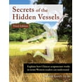 thumbnail image 1 of Secrets of the Hidden Vessels : Explains how Chinese acupuncture works in terms Western readers can understand (Edition 3) (Hardcover), 1 of 1
