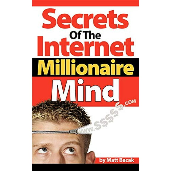 Pre-Owned Secrets of the Internet Millionaire Mind (Paperback) 1600370527 9781600370526