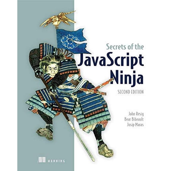 Pre-Owned Secrets of the JavaScript Ninja (Paperback) 1617292850 9781617292859
