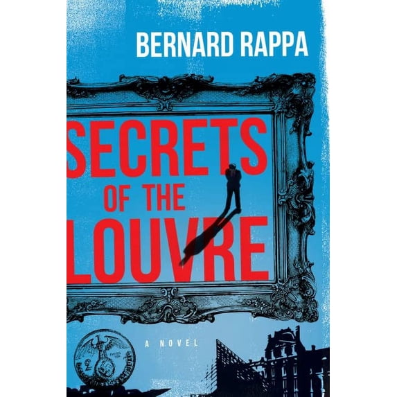Pre-Owned Secrets of the Louvre (Paperback) 1643438603 9781643438603