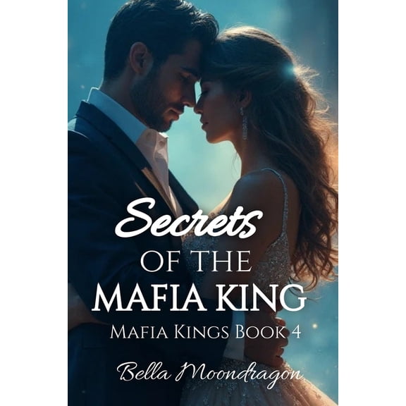 Secrets of the Mafia King: Mafia Kings Book 4, (Paperback)