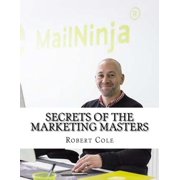 Secrets of the Marketing Masters Paperback