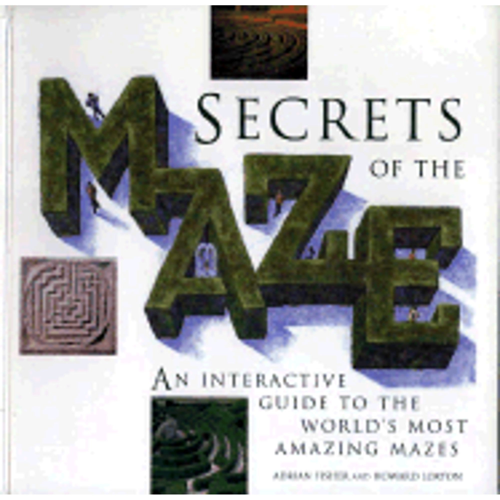 Pre-Owned Secrets of the Maze (Hardcover 9780764150531) by Adrian Fisher, Howard Loxton