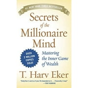 Secrets of the Millionaire Mind Mastering the Inner Game of Wealth Paperback