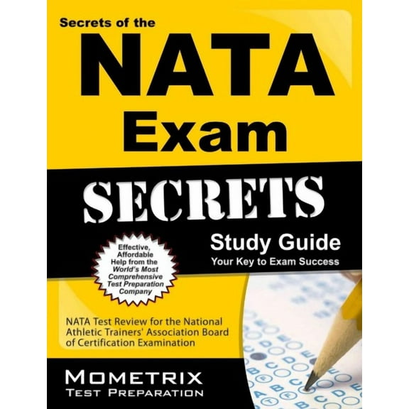 Secrets of the Nata Exam Study Guide : Nata Test Review for the National Athletic Trainers' Association Board of Certification Examination