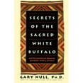 PreOwned Secrets of the Sacred White Buffalo Native American Healing